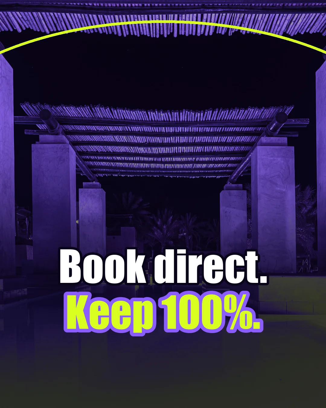 Book direct. Keep 100%. Noćni prikaz hotelskog bazena, slogan direktnih rezervacija